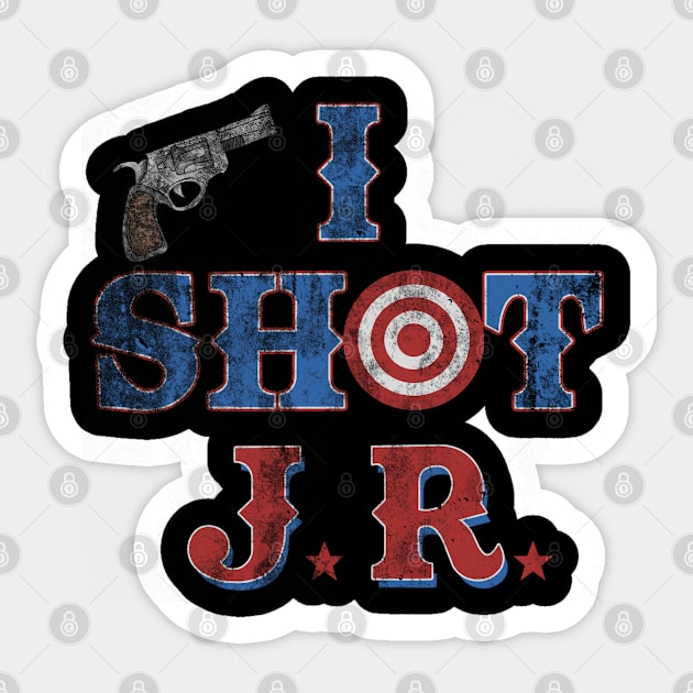 I Shot JR, distressed and faded Sticker by MonkeyKing